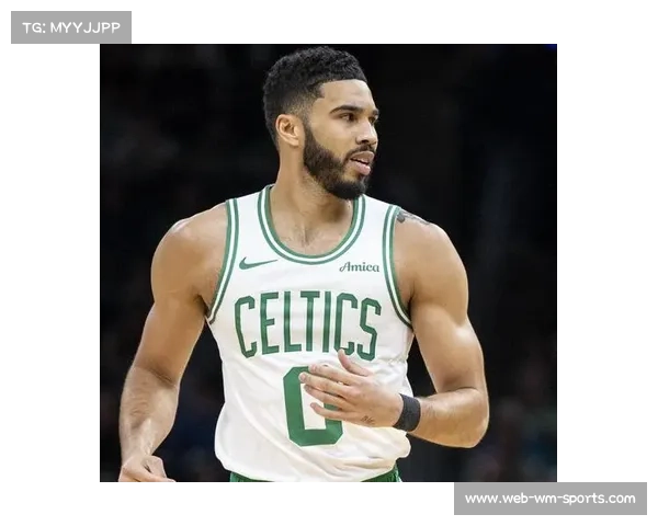 凯尔特人利好：塔图姆倾向复出，绿衫军攻防两端实力提升